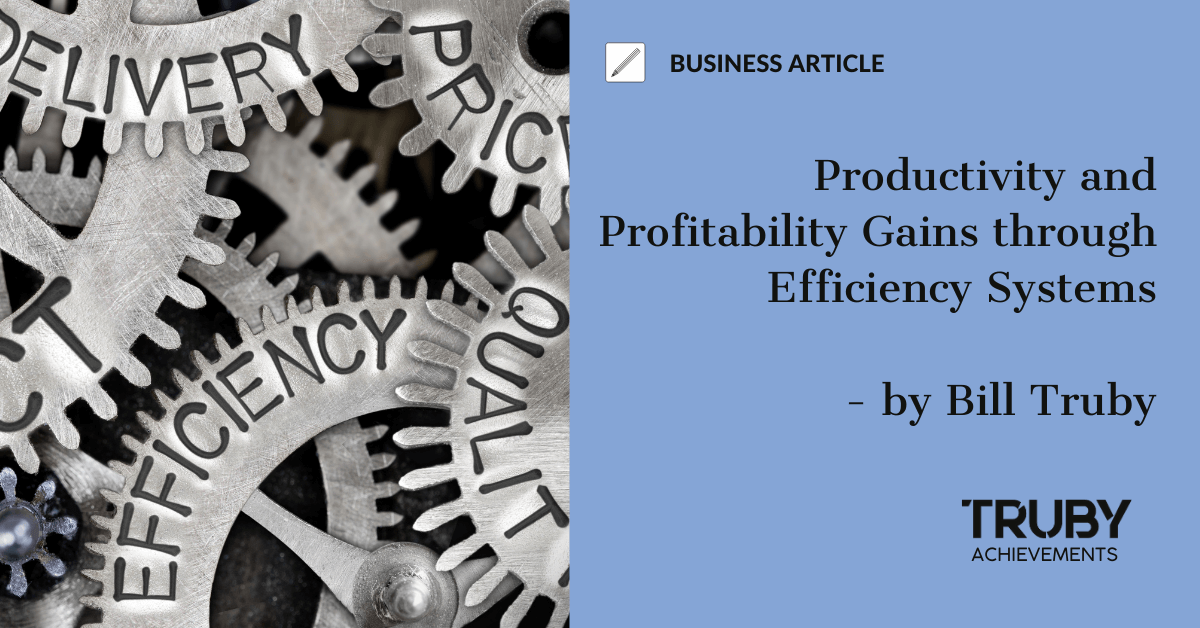 Efficiency Systems Free Article from Truby Achievements