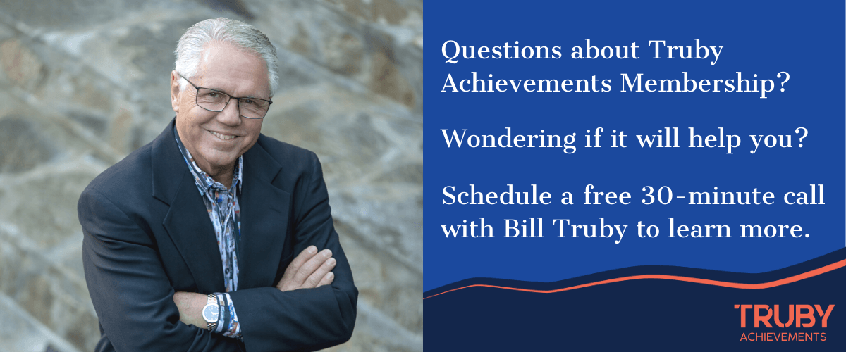 photo of bill truby with arms crossed and smiling with words "questions about the truby achievements membership? schedule a free 30-minute call"