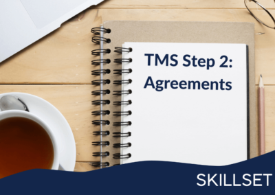 TMS Step 2: Agreements