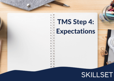 TMS Step 4: Expectations